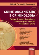 Capa do livro: Crime Organizado e Criminologia - Poltica Criminal Baseada em Evidncias para o Efetivo Controle do Crime, Waldek Fachinelli Cavalcante