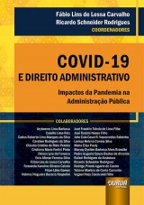 Capa do livro: COVID-19 e Direito Administrativo, Coordenadores: Fbio Lins de Lessa Carvalho e Ricardo Schneider Rodrigues