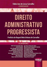 Capa do livro: Direito Administrativo Progressista, Coordenador: Fbio Lins de Lessa Carvalho