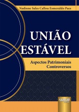 Capa do livro: Unio Estvel - Aspectos Patrimoniais Controversos, Nadinne Sales Callou Esmeraldo Paes