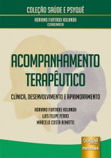 Capa do livro: Acompanhamento Teraputico, Adriano Furtado Holanda, Lus Felipe Ferro e Marcelo Costa Benatto