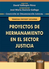 Capa do livro: Proyectos de Hermanamiento en el Sector Justicia, Vanessa Untiedt Lecuona