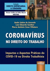 Capa do livro: Coronavírus no Direito do Trabalho, André Jobim de Azevedo, Luiz Eduardo Gunther e Marco Antônio César Villatore