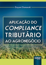 Capa do livro: Aplicao do Compliance Tributrio ao Agronegcio, Dayani Domanski