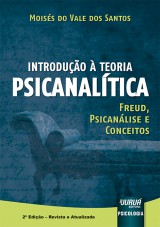 Capa do livro: Introduo  Teoria Psicanaltica - Freud, Psicanlise e Conceitos, Moiss do Vale dos Santos