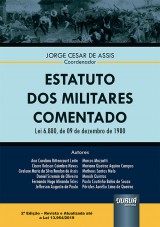 Capa do livro: Estatuto dos Militares Comentado - Lei 6.880, de 09 de Dezembro de 1980 - Atualizado at a Lei 13.954/2019 - 2 Edio - Revista e Atualizada, Coordenador: Jorge Cesar de Assis