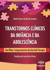 Capa do livro: Transtornos Clnicos da Infncia e da Adolescncia, Sheila Maria da Rocha Antony - Revisora ortogrfica: Hilda Crcio