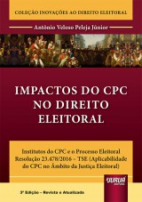 Capa do livro: Impactos do CPC no Direito Eleitoral, Antônio Veloso Peleja Júnior