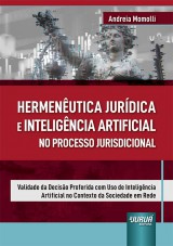 Capa do livro: Hermenutica Jurdica e Inteligncia Artificial no Processo Jurisdicional - Validade da Deciso Proferida com Uso de Inteligncia Artificial no Contexto da Sociedade em Rede, Andreia Momolli