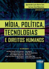 Capa do livro: Mídia, Política, Tecnologias e Direitos Humanos, Coordenadoras: Aparecida Luzia Alzira Zuin e Larissa Zuim Matarésio
