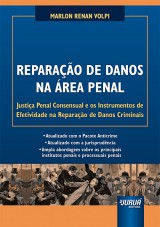 Capa do livro: Reparação de Danos na Área Penal - Justiça Penal Consensual e os Instrumentos de Efetividade na Reparação de Danos Criminais, Marlon Renan Volpi