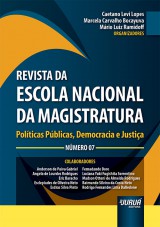 Capa do livro: Revista da Escola Nacional da Magistratura - Nmero 07 - Polticas Pblicas, Democracia e Justia, Organizadores: Caetano Levi Lopes, Marcela Carvalho Bocayuva e Mrio Luiz Ramidoff