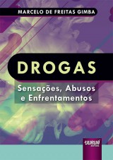 Capa do livro: Drogas - Sensaes, Abusos e Enfrentamentos, Marcelo de Freitas Gimba