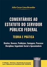 Capa do livro: Comentrios ao Estatuto do Servidor Pblico Federal - Teoria e Prtica, Jlio Cezar Lima Brando