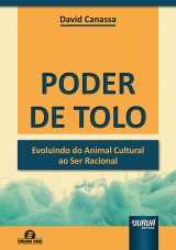 Capa do livro: Poder de Tolo - Evoluindo do Animal Cultural ao Ser Racional - Semeando Livros, David Canassa