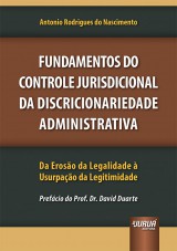 Capa do livro: Fundamentos do Controle Jurisdicional da Discricionariedade Administrativa, Antonio Rodrigues do Nascimento
