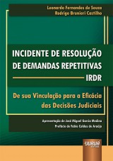 Capa do livro: Incidente de Resolução de Demandas Repetitivas - IRDR, Leonardo Fernandes de Souza e Rodrigo Brunieri Castilho