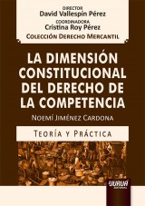 Capa do livro: La Dimensión Constitucional del Derecho de la Competencia - Teoría y Práctica, Noemí Jiménez Cardona