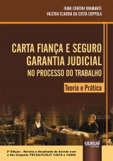 Capa do livro: Carta fiana e Seguro Garantia Judicial no Processo do Trabalho, Ivani Contini Bramante e Valria Claudia da Costa Coppola