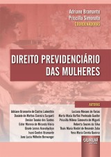 Capa do livro: Direito Previdenciário das Mulheres, Coordenadoras: Adriane Bramante e Priscilla Simonato