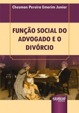 Capa do livro: Função Social do Advogado e o Divórcio - Minibook, Chesman Pereira Emerim Junior
