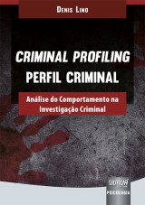 Capa do livro: Criminal Profiling - Perfil Criminal, Denis Lino