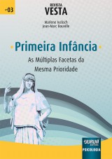 Capa do livro: Revista Vesta - N03 - Primeira Infncia - As Mltiplas Facetas da Mesma Prioridade, Jean-Marc Bouville - Coordenadores: Marlene Iucksch e Jean-Marc Bouville