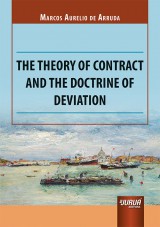 Capa do livro: The Theory of Contract and the Doctrine of Deviation, Marcos Aurelio de Arruda