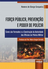 Capa do livro: Fora Pblica, Preveno e Poder de Polcia, Homero de Giorge Cerqueira