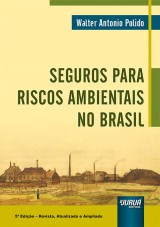 Capa do livro: Seguros para Riscos Ambientais no Brasil, Walter Antonio Polido