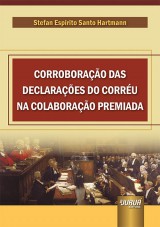 Capa do livro: Corroboração das Declarações do Corréu na Colaboração Premiada, Stefan Espirito Santo Hartmann