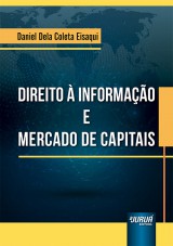 Capa do livro: Direito  Informao e Mercado de Capitais, Daniel Dela Coleta Eisaqui
