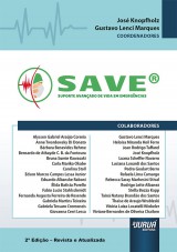 Capa do livro: SAVE - Suporte Avanado de Vida em Emergncia, 2 Edio - Revista e Atualizada, Coordenadores: Jos Knopfholz e Gustavo Lenci Marques