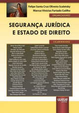 Capa do livro: Segurana Jurdica e Estado de Direito, Organizadores: Felipe Santa Cruz Oliveira Scaletsky e Marcus Vinicius Furtado Colho