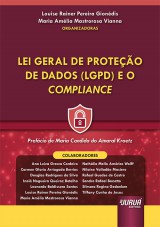 Capa do livro: Lei Geral de Proteção de Dados (LGPD) e o Compliance - Prefácio de Maria Candida do Amaral Kroetz, Organizadoras: Louise Rainer Pereira Gionédis e Maria Amélia Mastrorosa Vianna