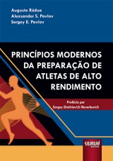 Capa do livro: Princípios Modernos da Preparação de Atletas de Alto Rendimento, Augusto Rédua, Alexsander S. Pavlov e Sergey E. Pavlov
