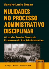 Capa do livro: Nulidades no Processo Administrativo Disciplinar, Sandro Lucio Dezan