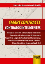 Capa do livro: Smart Contracts - Contratos Inteligentes, Bianca dos Santos de Cavalli Almeida