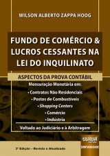 Capa do livro: Fundo de Comrcio & Lucros Cessantes na Lei do Inquilinato - Aspectos da Prova Contbil - Voltado ao Judicirio e  Arbitragem - 3 Edio - Revista e Atualizada, Wilson Alberto Zappa Hoog