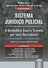 Capa do livro: Sistema Jurdico Policial, Coordenadores: Rogrio Greco e Leonardo Novo Oliveira Andrade de Arajo