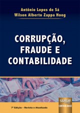 Capa do livro: Corrupção, Fraude e Contabilidade - 7ª Edição - Revista e Atualizada, Antônio Lopes de Sá e Wilson Alberto Zappa Hoog