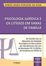 Capa do livro: Psicologia Jurídica e os Litígios em Varas de Família, 5ª Edição, Denise Maria Perissini da Silva