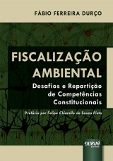 Capa do livro: Fiscalização Ambiental - Desafios e Repartição de Competências Constitucionais, Fábio Ferreira Durço