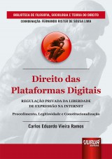 Capa do livro: Direito das Plataformas Digitais - Regulao Privada da Liberdade de Expresso na Internet, Carlos Eduardo Vieira Ramos