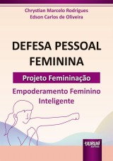 Capa do livro: Defesa Pessoal Feminina, Chrystian Marcelo Rodrigues e Edson Carlos de Oliveira