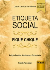 Capa do livro: Etiqueta Social - Fique Chique, Josué Lemos da Silveira