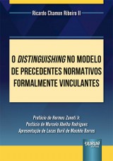 Capa do livro: Distinguishing no Modelo de Precedentes Normativos Formalmente Vinculantes, O, Ricardo Chamon Ribeiro II