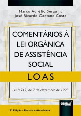 Capa do livro: Comentários à Lei Orgânica de Assistência Social - LOAS, Marco Aurélio Serau Jr. e José Ricardo Caetano Costa