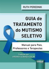 Capa do livro: Guia de Tratamento do Mutismo Seletivo, Ruth Perednik - Tradutora: Virginia Almanza Salim