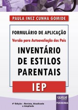 Capa do livro: Inventário de Estilos Parentais - IEP - Formulário de Aplicação - Versão para Autoavaliação dos Pais, Paula Inez Cunha Gomide